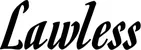 Produktbeispiel Schriftzug - Lawless