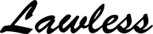 Produktbeispiel Schriftzug - Lawless