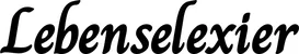 Produktbeispiel Schriftzug - Lebenselexier