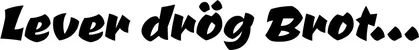 Produktbeispiel Schriftzug - Lever drög Brot...
