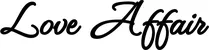 Produktbeispiel Schriftzug - Love Affair