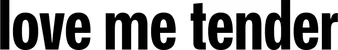 Produktbeispiel Schriftzug - love me tender