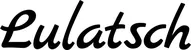 Produktbeispiel Schriftzug - Lulatsch