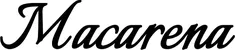 Produktbeispiel Schriftzug - Macarena