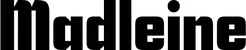 Produktbeispiel Schriftzug - Madleine