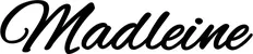 Produktbeispiel Schriftzug - Madleine