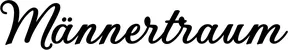 Produktbeispiel Schriftzug - Männertraum