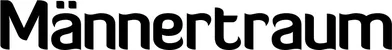 Produktbeispiel Schriftzug - Männertraum