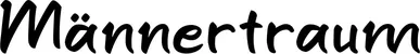 Produktbeispiel Schriftzug - Männertraum