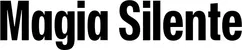 Produktbeispiel Schriftzug - Magia Silente