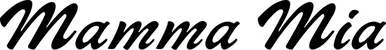 Produktbeispiel Schriftzug - Mamma Mia