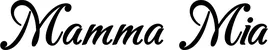 Produktbeispiel Schriftzug - Mamma Mia