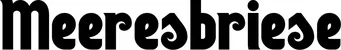 Produktbeispiel Schriftzug - Meeresbriese