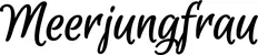 Produktbeispiel Schriftzug - Meerjungfrau