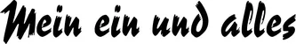 Produktbeispiel Schriftzug - Mein ein und alles