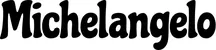 Produktbeispiel Schriftzug - Michelangelo