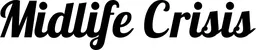 Produktbeispiel Schriftzug - Midlife Crisis