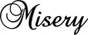 Produktbeispiel Schriftzug - Misery