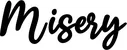 Produktbeispiel Schriftzug - Misery