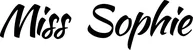 Produktbeispiel Schriftzug - Miss Sophie