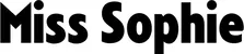 Produktbeispiel Schriftzug - Miss Sophie