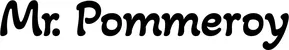Produktbeispiel Schriftzug - Mr. Pommeroy