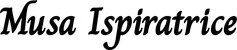 Produktbeispiel Schriftzug - Musa Ispiratrice