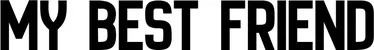 Produktbeispiel Schriftzug - My best friend