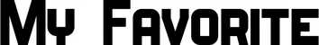 Produktbeispiel Schriftzug - My Favorite