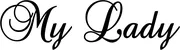 Produktbeispiel Schriftzug - My Lady