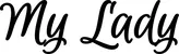 Produktbeispiel Schriftzug - My Lady