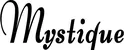 Produktbeispiel Schriftzug - Mystique