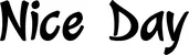 Produktbeispiel Schriftzug - Nice Day