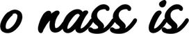Produktbeispiel Schriftzug - o nass is