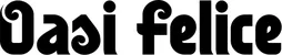 Produktbeispiel Schriftzug - Oasi Felice