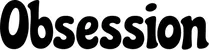 Produktbeispiel Schriftzug - Obsession