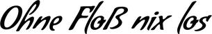 Produktbeispiel Schriftzug - Ohne Floß nix los