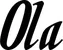 Produktbeispiel Schriftzug - Ola
