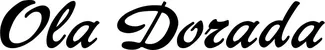 Produktbeispiel Schriftzug - Ola Dorada