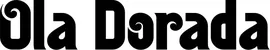 Produktbeispiel Schriftzug - Ola Dorada