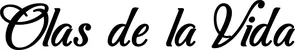 Produktbeispiel Schriftzug - Olas de la Vida