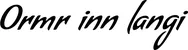 Produktbeispiel Schriftzug - Ormr inn langi