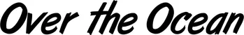 Produktbeispiel Schriftzug - Over the Ocean