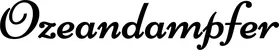 Produktbeispiel Schriftzug - Ozeandampfer
