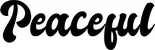 Produktbeispiel Schriftzug - Peaceful