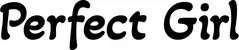 Produktbeispiel Schriftzug - Perfect Girl