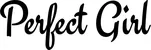 Produktbeispiel Schriftzug - Perfect Girl