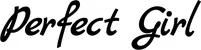 Produktbeispiel Schriftzug - Perfect Girl