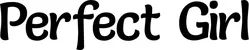 Produktbeispiel Schriftzug - Perfect Girl