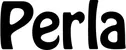 Produktbeispiel Schriftzug - Perla